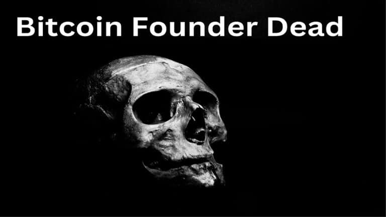 Bitcoin Founder Dead: Unraveling the Mysterious Demise
