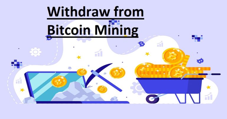Withdraw from Bitcoin Mining