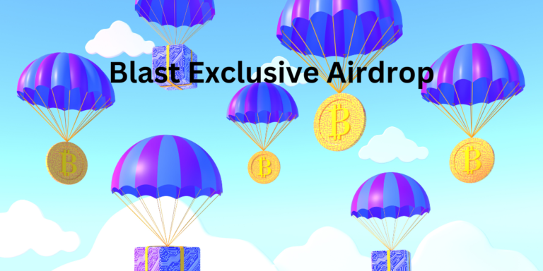 Blast Exclusive Airdrop : Seize Your Chance at $50,000